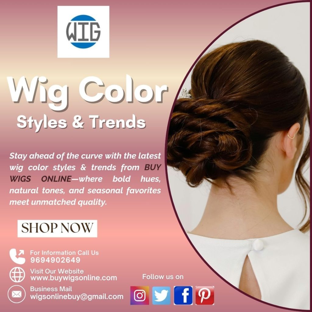 Wig color styles and trends